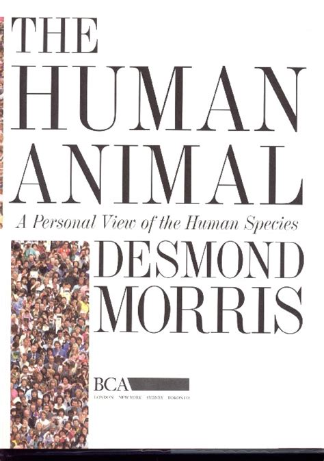 The book tells the story of a group of farm animals who rebel against their human farmer. Download PDF - Desmond Morris, The Human Animal 59qgvzw9zkqn