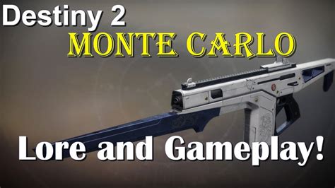 · monte carlo is an exotic weapon in destiny 2: Destiny 2 | Monte Carlo Lore and Gameplay! - YouTube