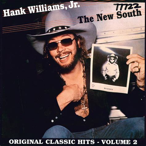 I'm one of you chords. The New South by Hank Williams, Jr. on Spotify