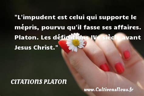 Son apprentissage commence avec socrate — un vieux philosophe, sage, qui enseignait sa philosophie. Citation Platon : Les citations de Platon - Cultivonsnous.fr