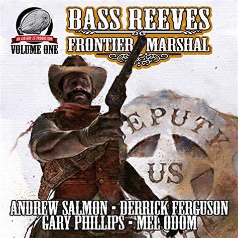 In the year 1875 the indian territory was the most dangerous place in the united states, because there was virtually no law to govern the land. Bass Reeves Frontier Marshal, Volume 1 | Audio books, Bass ...