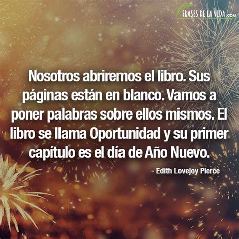 Frases de año nuevo para amigos y familia. Frases de año nuevo, frases de Edith Lovejoy Pierce (con ...