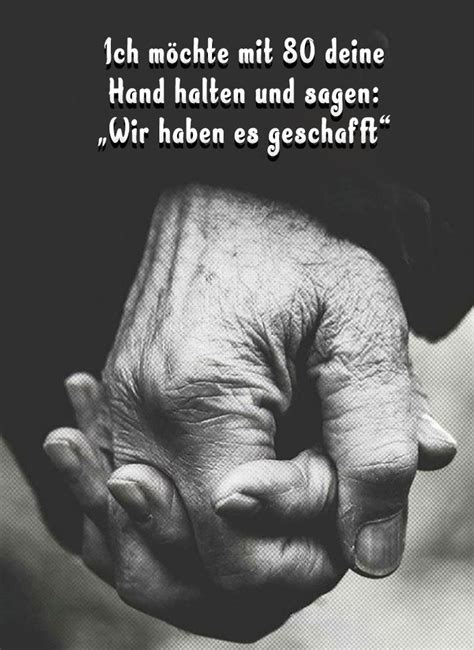 Welch glück, dass sie sich heut vermählen. Ich möchte mit 80 deine Hand halten und sagen: "Wir haben es geschafft." | Tiefsinninge zitate ...