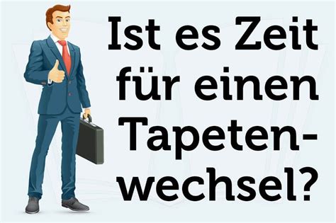 Die ersten aufgaben wurden verteilt und alle waren sich einig. Tapetenwechsel: Machen Sie einen Mindshift! | Job suchen ...