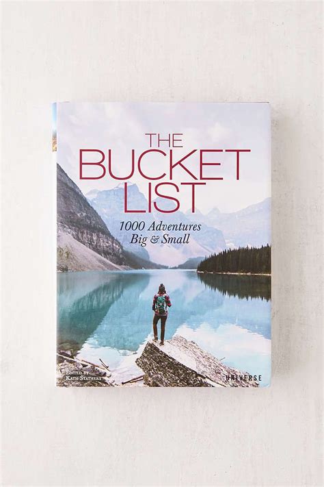 A brilliant book about a professor with cancer who does about everything on his bucket list and leaves little mementos along the way. The Bucket List: 1000 Adventures Big & Small By Kath ...