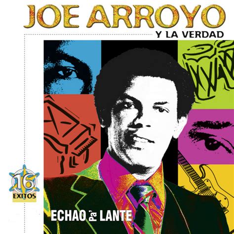 You can find also concerts, albums and more from joe arroyo. Joe Arroyo Y La Verdad | Spotify