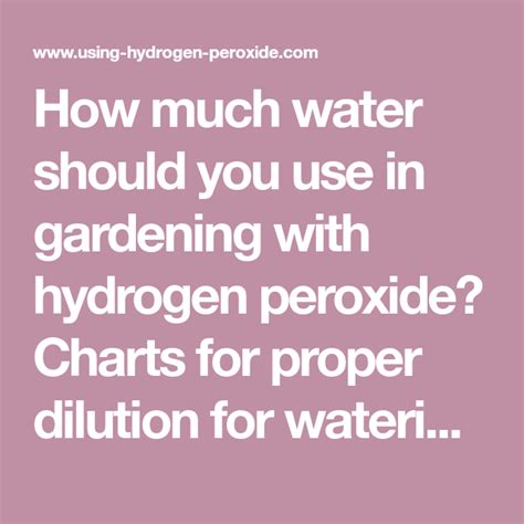 Knowing that small steps taken by homeowners can dramatically reduce or eliminate many pest. How much water should you use in gardening with hydrogen ...