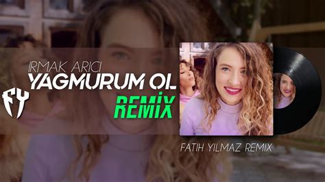 G#m f# yağmurum ol bu gece, benim ol. Irmak Arıcı - Yağmurum Ol ( Fatih Yılmaz REMİX ) - YouTube