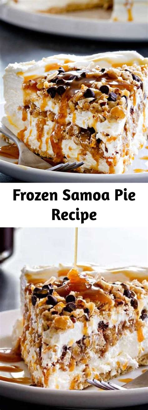 Leave to cool completely in the tin, then remove and cut into. Frozen Samoa Pie Recipe - Mom Secret Ingrediets