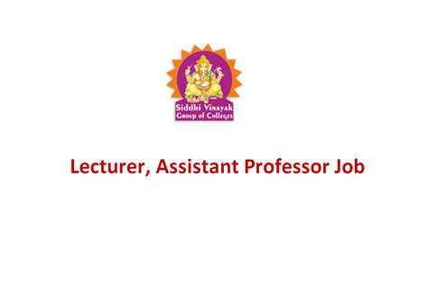 Post your vacancy on the uk's leading further education job site and start receiving applications today! Vacancy for Lecturer, Assistant Professor at Siddhi ...