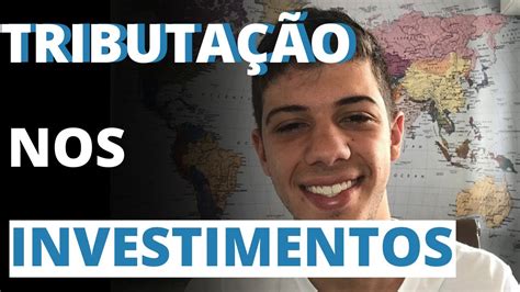 Dúvidas para fazer a declaração do imposto de renda? Como funciona o IMPOSTO DE RENDA nos INVESTIMENTOS - YouTube