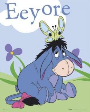 Eeyore is a favorite from among numerous lovers of winnie the pooh figures, and he is a remarkably adorable donkey who is badly downhearted for near infinity. Eore The Donkey Quotes. QuotesGram