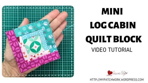 Log cabin quilt block history. Mini Log cabin quilt block - 3 inch block - YouTube