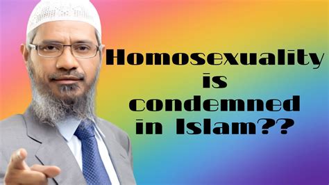 Which says dancing, per se, is haram. Is Homosexuality CONDEMNED in Islam? / by Dr. Zakir Naik ...