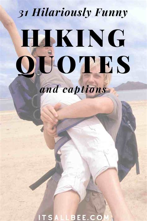 Cute and funny hiking quotes for those with a hilarious ...