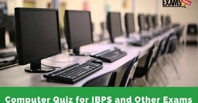 Here you can find objective type logical reasoning number series questions and answers for interview and entrance examination. Computer Quiz for IBPS and Other Exams (Set-65) - BankExamsToday