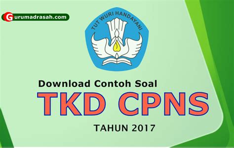 Download Contoh soal TKD (SKD) CPNS Tahun 2017 Lengkap ...