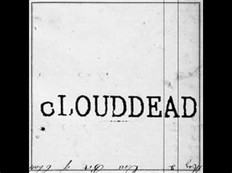 Dead puppies aren t much fun. cLOUDDEAD - Dead Dogs Two - YouTube