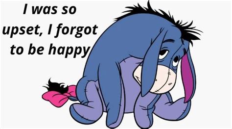 Eeyore is a favorite from among numerous lovers of winnie the pooh figures, and he is a remarkably adorable donkey who is badly downhearted for near infinity. ...Whoops... | Eeyore quotes, Eeyore pictures, Eeyore