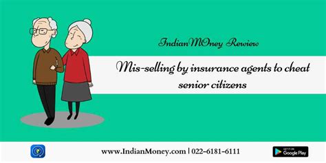 Some of the unique benefits of senior citizen. IndianMoney Review: Mis-selling by insurance agents to ...
