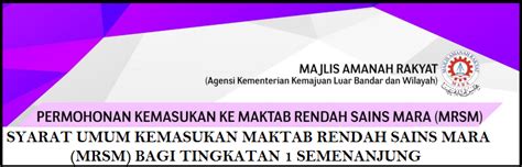 Permohonan kemasukan ke maktab rendah sains mara adalah terbuka kepada pelajar tahun enam (upsr 2020) dan tingkatan tiga (pt3 2020) yang bersekolah di semenanjung malaysia, sabah dan sarawak. SYARAT DAN TIPS KEMASUKAN KE MAKTAB RENDAH SAINS MARA(MRSM ...