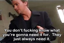 A quote can be a single line from one character or a memorable dialog between several characters. run, you idiot, run, Boondock Saints: the rope scene