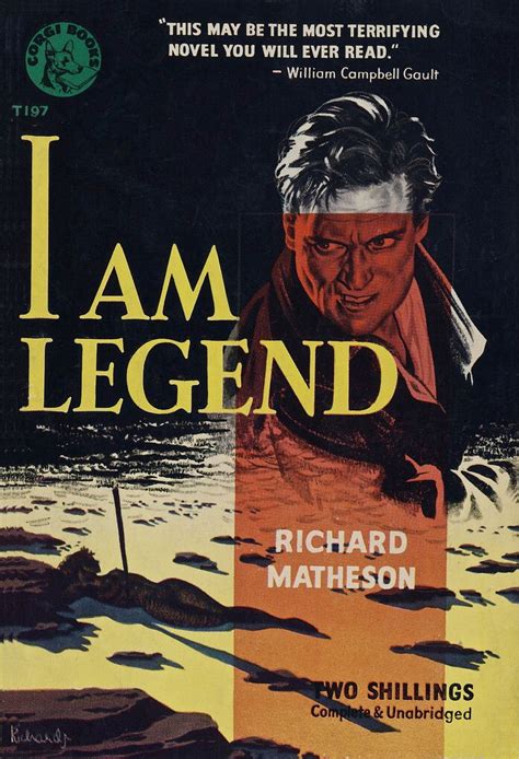 I am legend was published way back in 1954 and it has been brought to film twice, both times starring big name actors. I Am Legend by Richard Matheson. Corgi. | I am legend ...