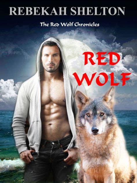 Barnes & noble, inc., is an american bookseller. Red Wolf by Rebekah Shelton | NOOK Book (eBook) | Barnes ...