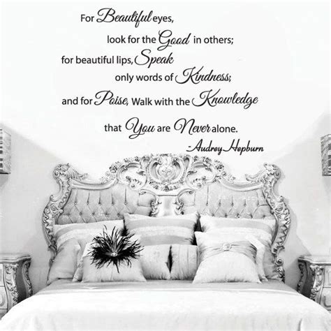Below you will find our collection of inspirational, wise, and humorous old bedroom quotes, bedroom sayings, and bedroom proverbs, collected over the years from a variety of sources. Audrey Hepburn For Beautiful Eyes Quote Wall Decal 22"h X ...