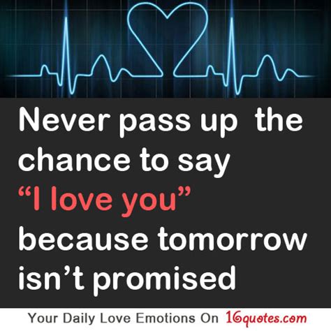 Tomorrow's not promised famous quotes & sayings: 25 Tomorrow Isn't Promised Quotes and Sayings | QuotesBae