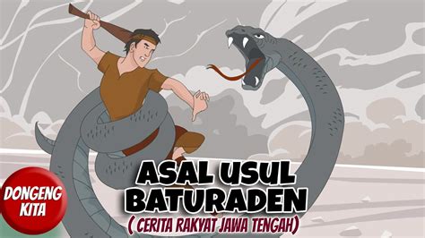 Tarian yang dipersembahkan dari setiap kaum mempunyai asal usul dan tujuan tersendiri.sebagai contoh tarian mak yong,zapin,gamelan,asyik,kathak,bhrata natyam,singa,kipas,ngajat dan sumazau. ASAL USUL BATURADEN ~ Cerita Rakyat Jawa Tengah | Dongeng ...