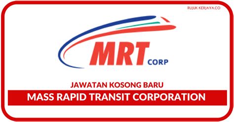 Kerja kosong kerajaan kelantan sesi/tahun 2017. Jawatan Kosong Terkini Mass Rapid Transit Corporation (MRT ...