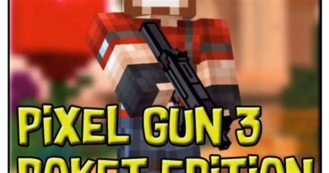 Pixel gun 3d official facebook page! PIXEL GUN 3D POKET EDITION GUIDE