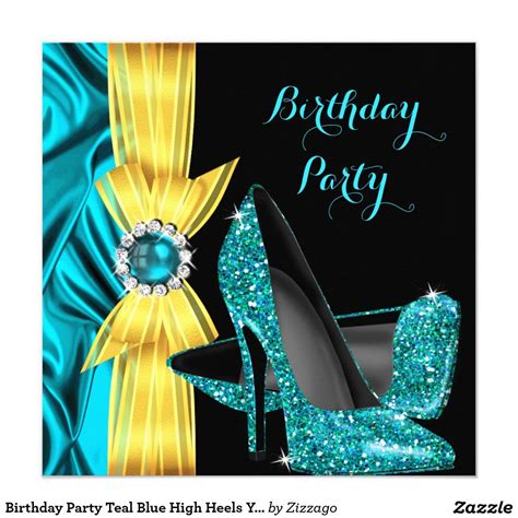 Bellagio hotel christmas decorations 2020 ideas graduation. Birthday Party Teal Blue High Heels Yellow Silk Invitation ...