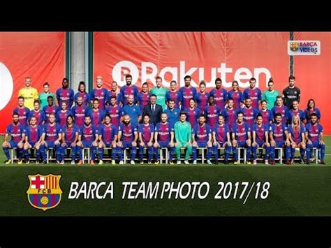 Spain, holland, denmark and france www.fcbarcelona.com Barca Team photo 2017-18 - YouTube