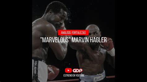 Marvin hagler was the undisputed middleweight champion of the world for seven years beginning in 1980. Marvelous Marvin Hagler; Fortalezas (Análisis) - YouTube