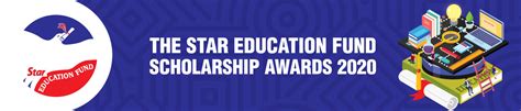 Late applications will not be considered. The Star Education Fund Scholarship Awards 2020 | The Star