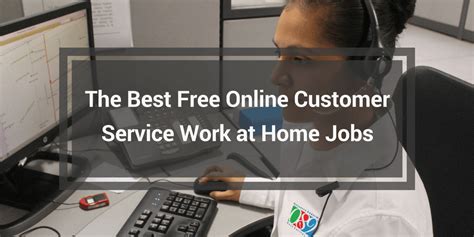 Available 24 hours a day, 7 days a week. The Best Free Work At Home Customer Service Jobs - Work At ...