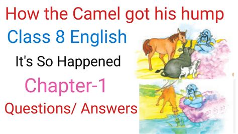 What does it suggest to you about the camel? How the Camel got his hump question answer| ncert ...