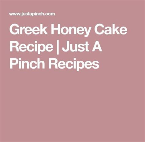 Greek Honey Cake Recipe | Just A Pinch Recipes FULL RECIPE ...