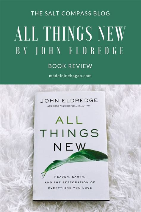 From bestselling author, john eldredge. All Things New by John Eldredge | Christian books ...