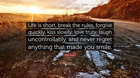 We've found 31 of the best motivational quotes from, or used by, traders. Mark Twain Quote: "Life is short, break the rules, forgive ...