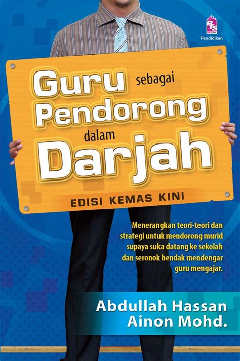Sekolah kebangsaan titi gantong, bota perak : Guru Sebagai Pendorong dalam Darjah :Edisi Kemas Kini ...