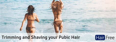 With this option, your pubic hair is shaped into a rectangle that can be anywhere from half an inch to a few inches wide. Trimming and Shaving your Pubic Hair - How to Get it Right - Hair Free Life