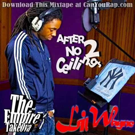 There are a total of 21 songs on the tape with the majority of them being weezy rapping over different music artists'. Lil Wayne - After No Ceilings 2 Hosted by The Empire ...