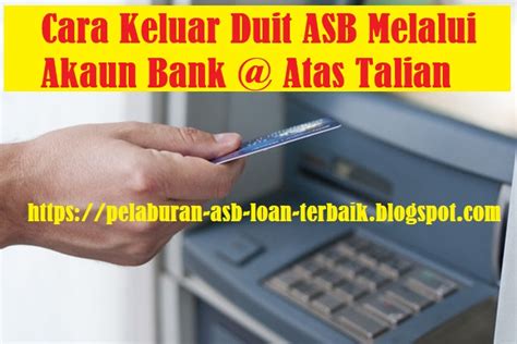 Ejen asnb seperti maybank, cimb bank, rhb bank, pos malaysia, bsn. Cara Pengeluaran Duit Asb Melalui Akaun Bank | Asb Loan ...