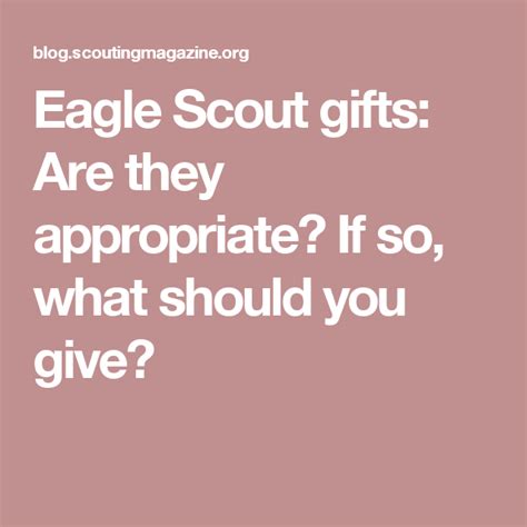 And most eagle scouts appreciate a card or not telling him how proud you are of his efforts. Eagle Scout gifts: Are they appropriate? If so, what ...