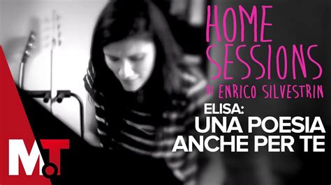 Dentro de ti y más allá. Home Sessions - Elisa - Una Poesia Anche Per Te - ViYoutube