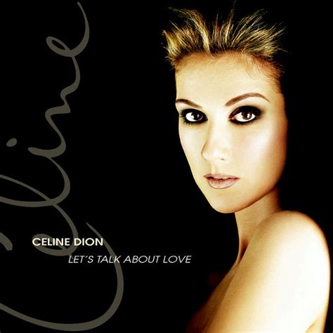 Maybe, there are some variants. Let's Talk About Love | Celine Dion - Download and listen ...