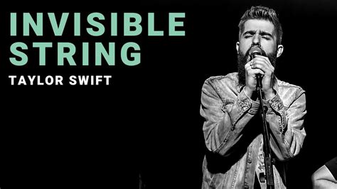 More images for invisible string lyrics » invisible string - Taylor Swift | Cover by Josh Rabenold ...